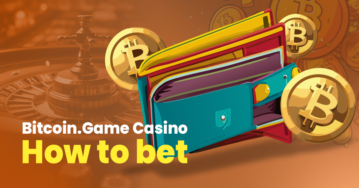 Bitcoin.Game Casino How To Bet? — Bitcoin Game blog featured image